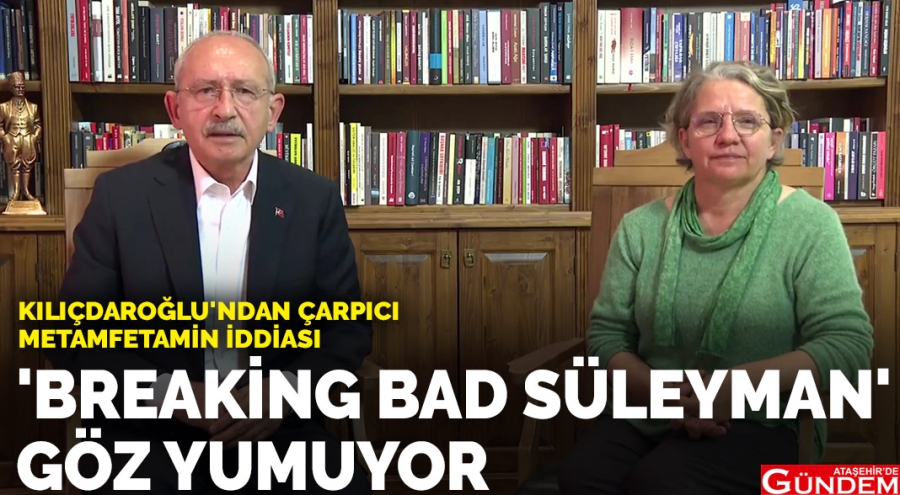 KILIÇDAROĞLU'NDAN ÇARPICI METAMFETAMİN İDDİASI 1490076