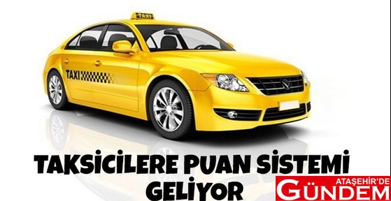 TAKSİCİLERE PUANLAMA GELİYOR 69b96785-ae47-459c-b2de-c5ef7b4e626f
