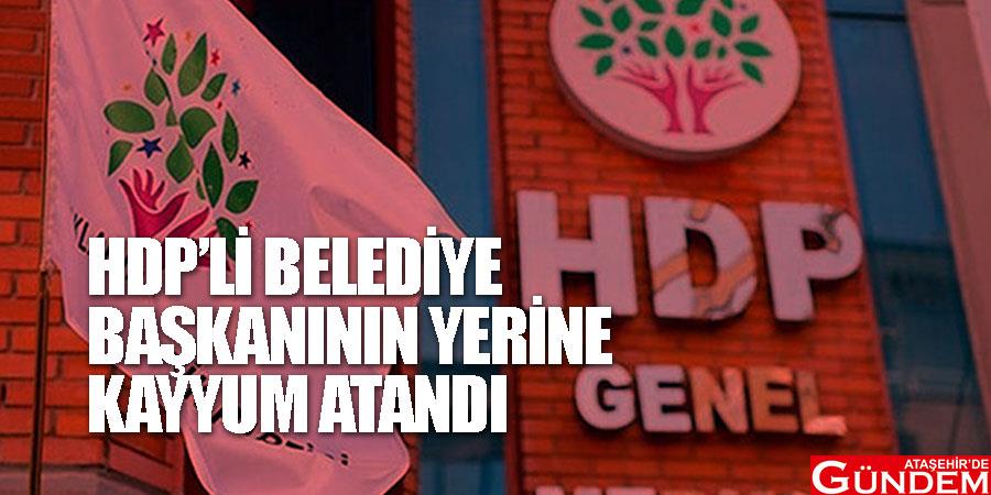 Gözaltına alınan HDP’li Belediye Başkanının yerine kayyum atandı HDP'LI-BELEDIYE-BASKANININ-YERINE-KAYYUM-ATANDI