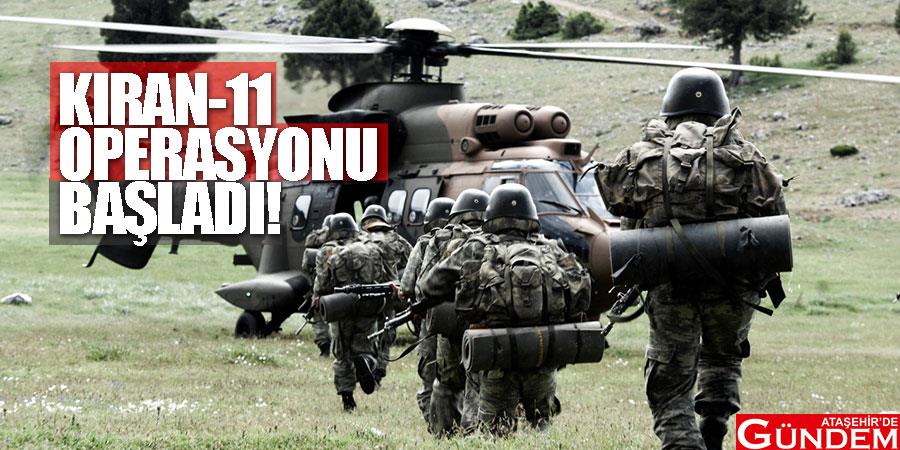 Kıran-9 ve Kıran-10’dan sonra Kıran- 11 operasyonu KIRAN-11-OPERASYONU-BASLADI