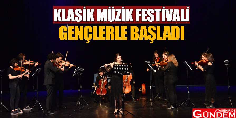 ATAŞEHİR’DE BAROK RÜZGARI ESTİ MÜZİK-FESTİCALİ-GENÇLERLE-BAŞLADI