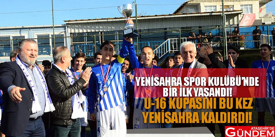 Yenisahra Spor Kulübü tarihinde bir ilk yaşadı! YENİSAHRA-KUPA