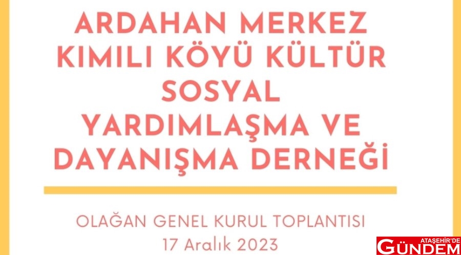 ARDAHAN KIMILI KÖYÜ DERNEĞİ OLAĞAN GENEL KURUL TOPLANTISINI YAPACAK ardahan8