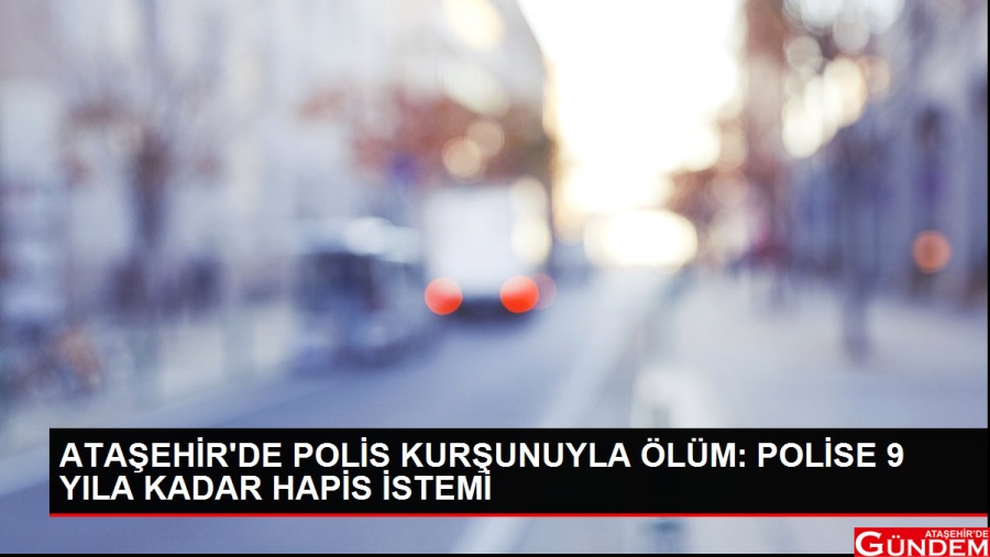 Ataşehir’de polis kurşunuyla ölüm atasehir-de-polis-kursunuyla-olum-polise-9-yi-12986996_local