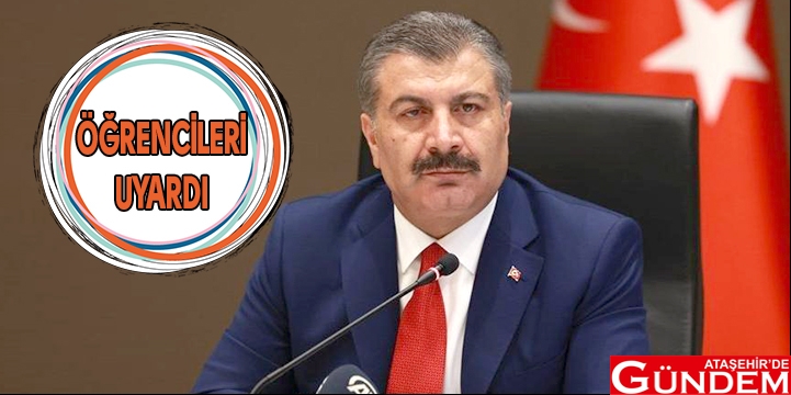 ‘OKULUMDAN OLUYORUM’ DİYEREK UYARIN bakan-koca-ogrencileri-uyardi-