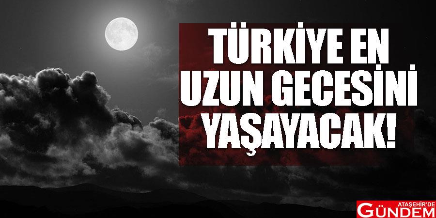 Türkiye en uzun gecesini yaşarken nerede olacaksınız? e-nuzun-gece