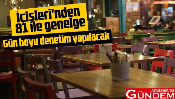 YARINA DİKKAT! 300 BİN DENETİM PERSONELİ GÖREVDE icisleri_bakanligi_ndan_81_il_valiligine_genelge_h59878_77a61