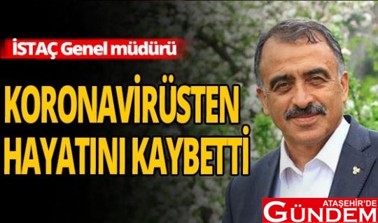 İSTAÇ GENEL MÜDÜRÜ MUSTAFA CANLI VEFAT ETTİ istac_genel_mudur_koronavirus_sebebiyle_oldu_h47874_cb4d3