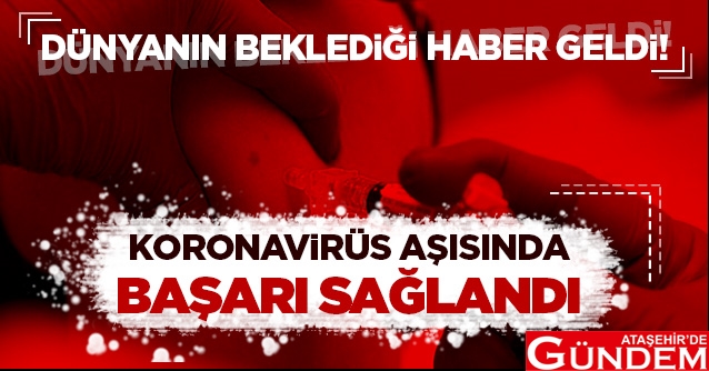 İNGİLTERE MÜJDEYİ VERDİ koronavirus_asisinda_basari_saglandi_h49530_d83c8
