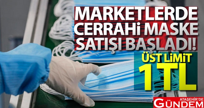 MASKE SATIŞI BUGÜN BAŞLADI marketlerde-cerrahi-maske-satisi-basladi-poster
