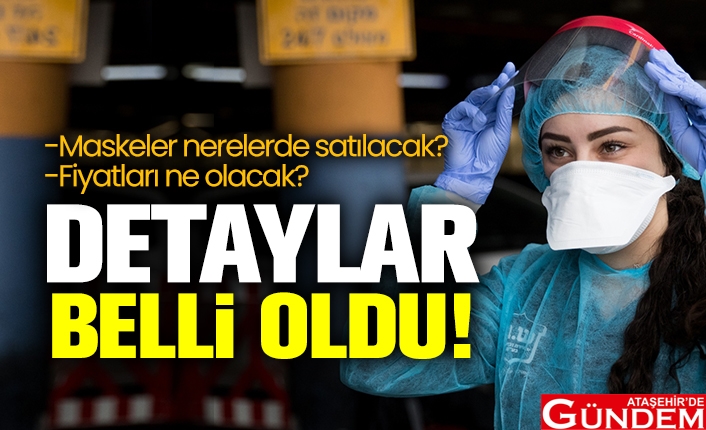 MASKELER NE KADARA SATILACAK? maskeler_nerelerde_satilacak_maske_fiyatlari_ne_olacak_h127416_2e950