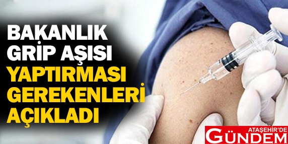 KİMLER GRİP AŞISI MUTLAKA OLMALI? saglik_bakanligi_grip_asisi_yaptirmasi_gerekenleri_acikladi_h109174_0ffce