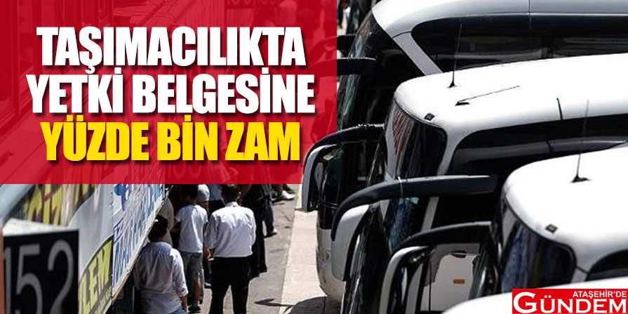 Yollara zam üstüne zam! taşımacılıkta-yetki-belgesine-yüzde-bin-zam